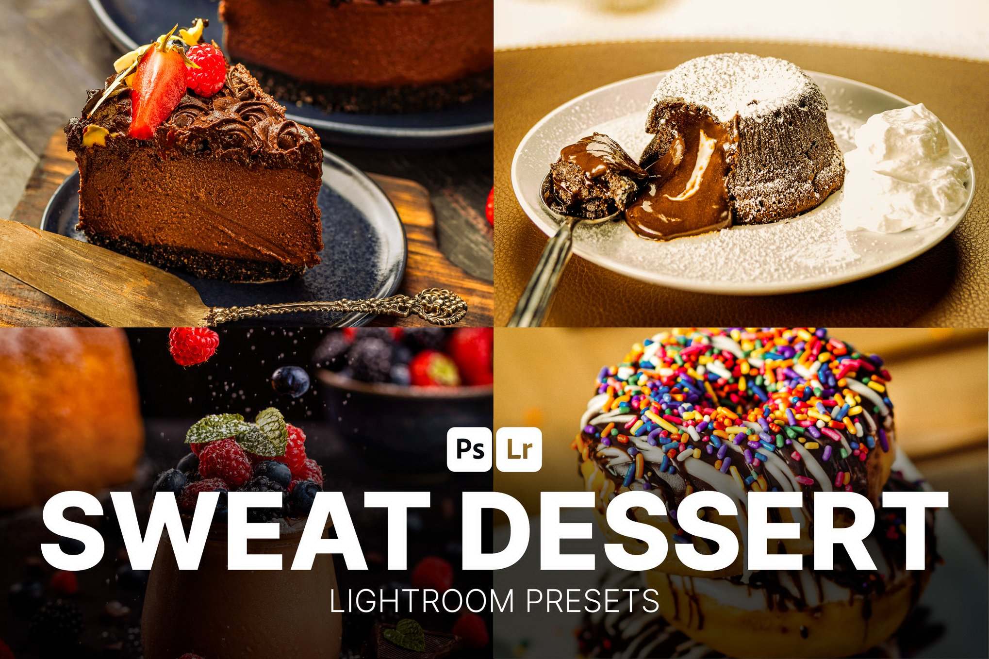 甜美甜点美食摄影后期调色Lightroom预设 Sweet Dessert Lightroom Presets Desktop and Mobile插图 甜美甜点美食摄影后期调色Lightroom预设 Sweet Dessert Lightroom Presets Desktop and Mobile
