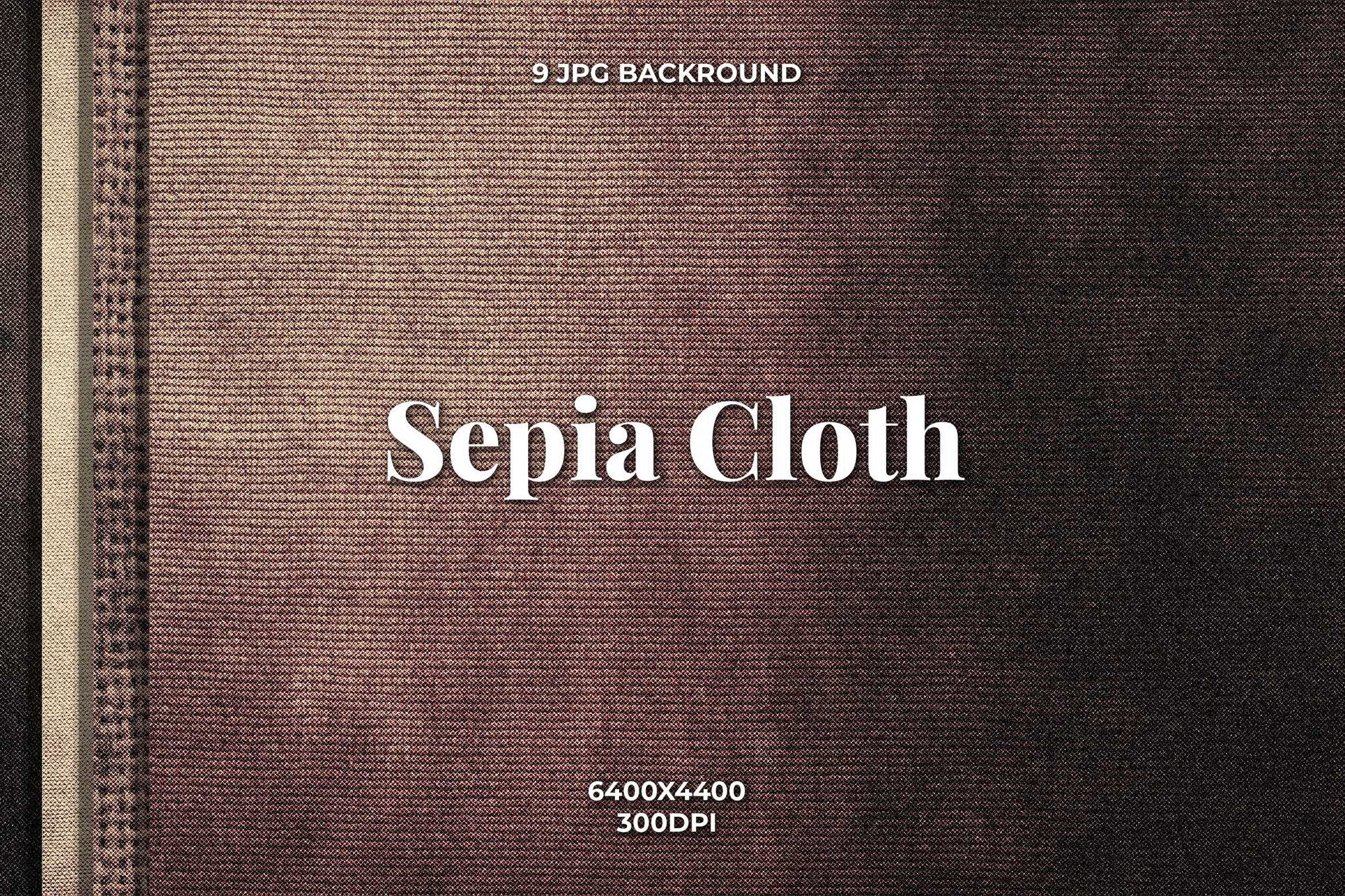 9款棕褐色布料织物纹理背景素材 Sepia Cloth Backgrounds插图 9款棕褐色布料织物纹理背景素材 Sepia Cloth Backgrounds