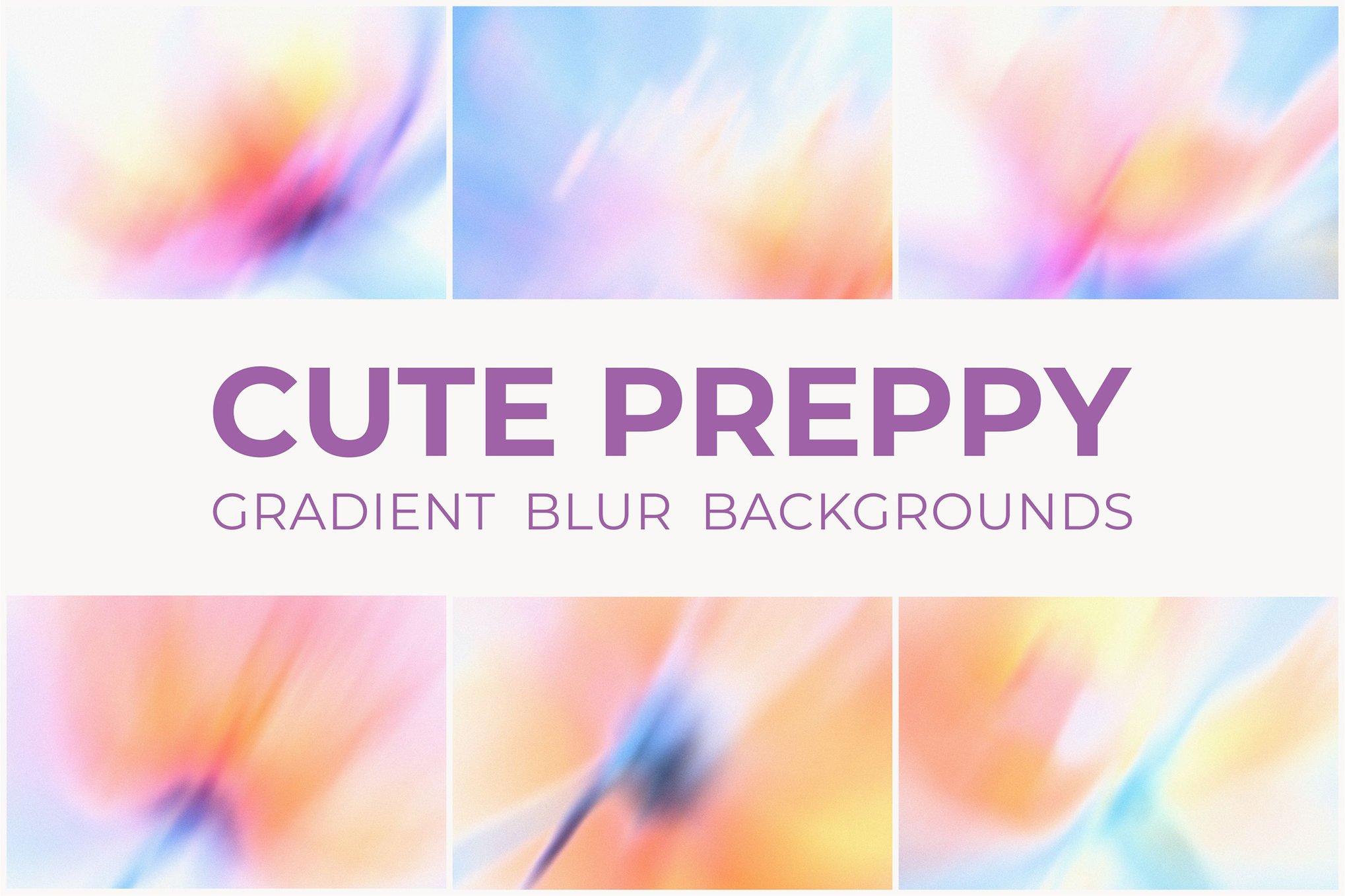 20款可爱预科风渐变模糊背景 20 Cute Preppy Gradient Blur Backgrounds插图 20款可爱预科风渐变模糊背景 20 Cute Preppy Gradient Blur Backgrounds