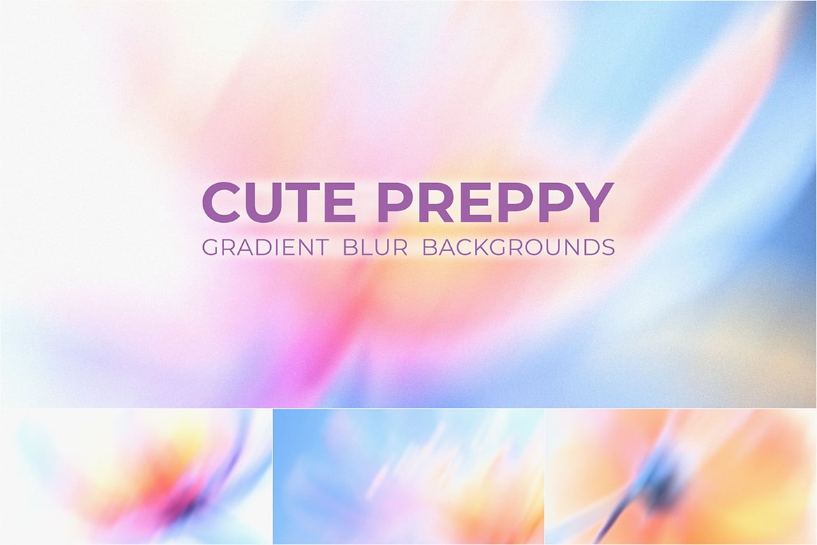 20款可爱预科风渐变模糊背景 20 Cute Preppy Gradient Blur Backgrounds插图3 20款可爱预科风渐变模糊背景 20 Cute Preppy Gradient Blur Backgrounds