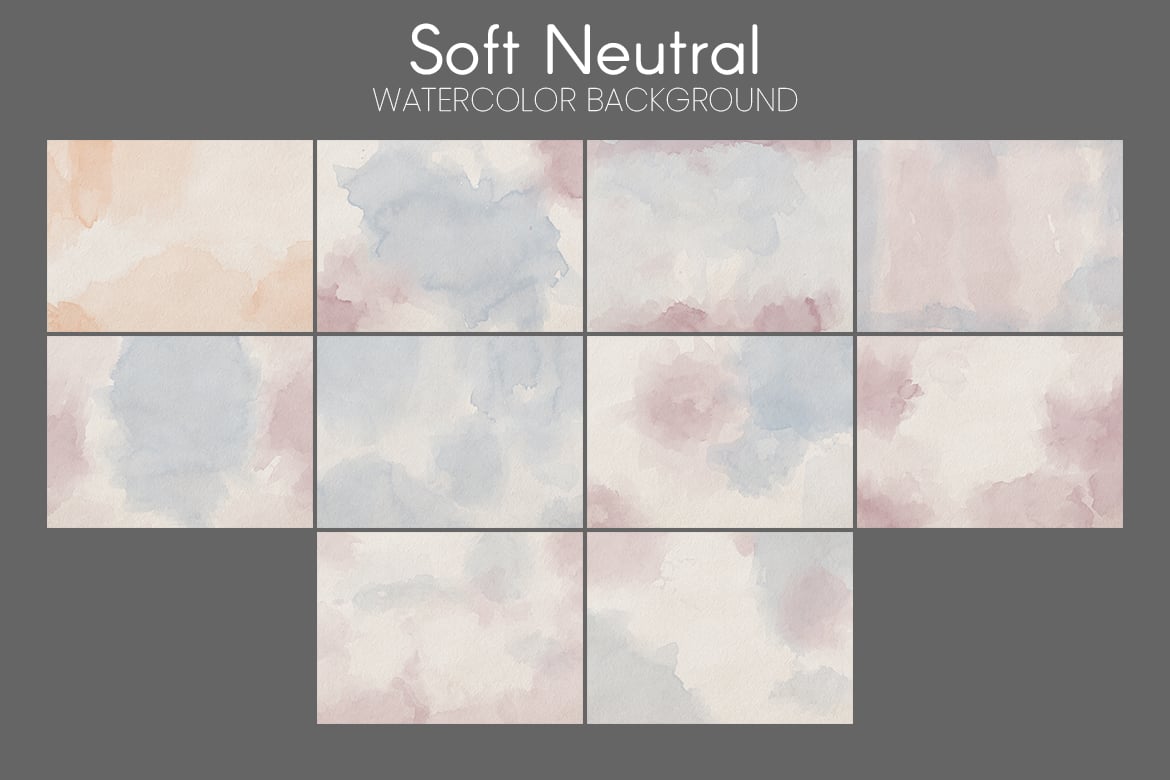 10个柔和中性水彩背景 Soft Neutral Watercolor Background插图1 10个柔和中性水彩背景 Soft Neutral Watercolor Background