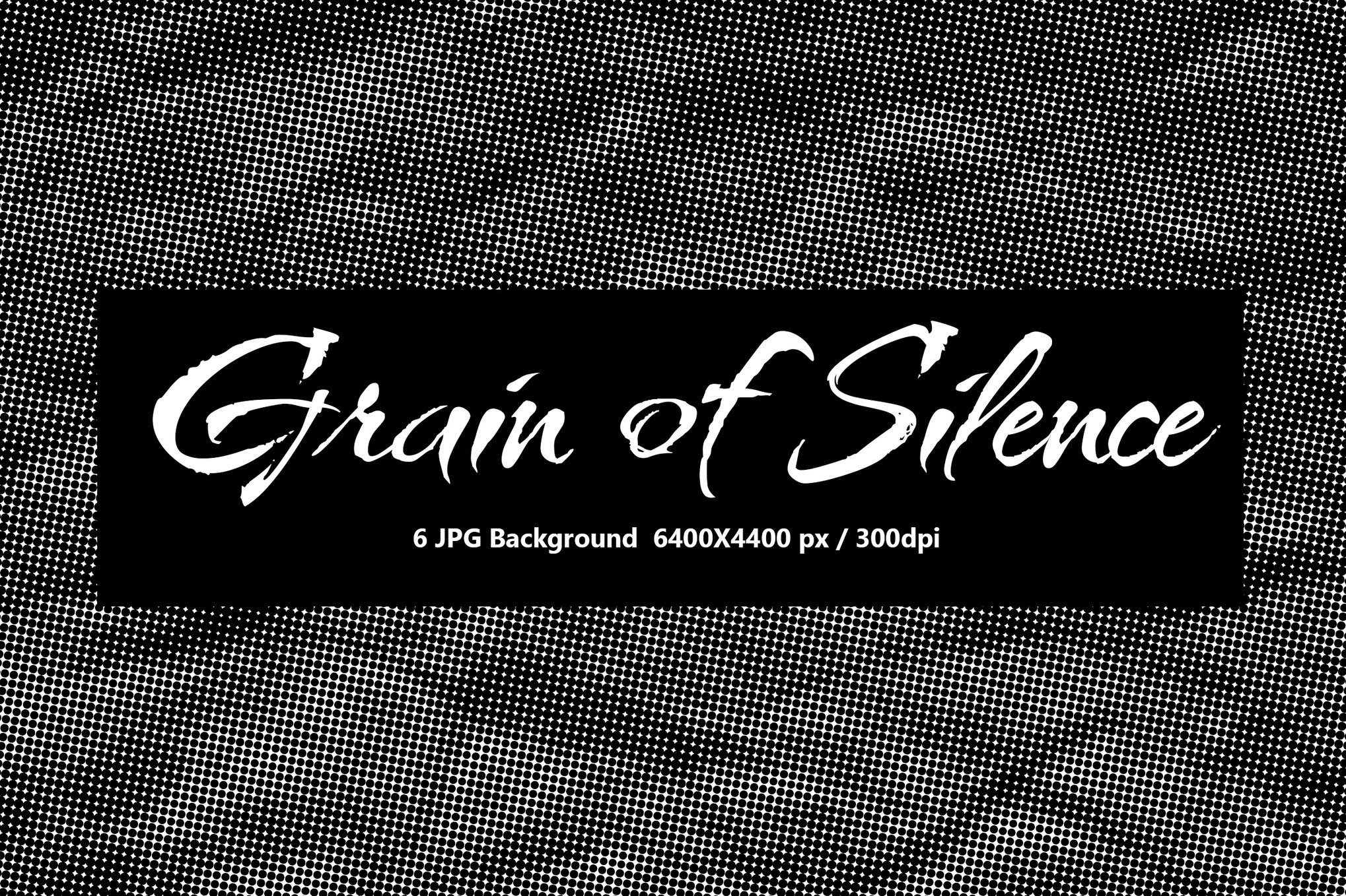 6款寂静单色半色调纹理 Grain of Silence Monochrome Halftone插图 6款寂静单色半色调纹理 Grain of Silence Monochrome Halftone