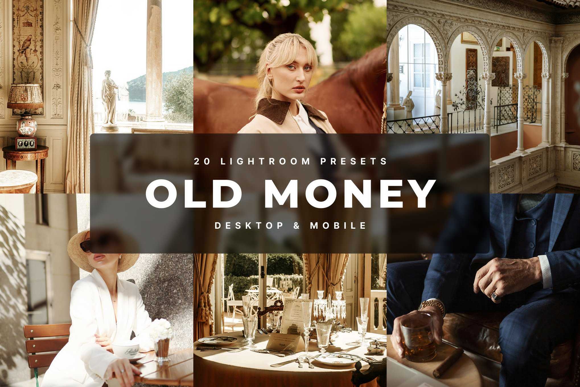 老钱风高级质感Lightroom预设 Old Money Lightroom Presets