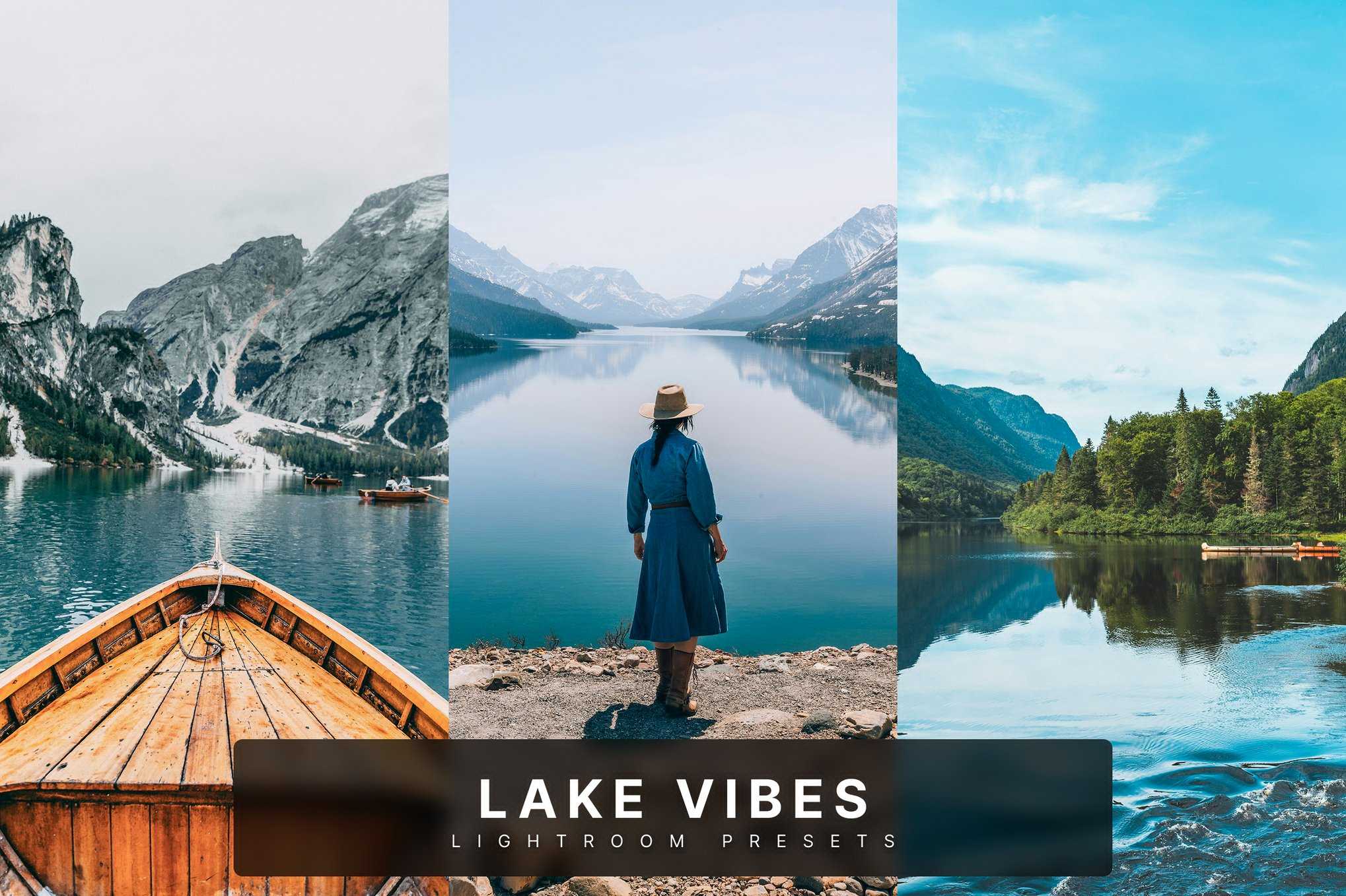 湖边度假氛围Lightroom预设 Lake Vibes Lightroom Presets