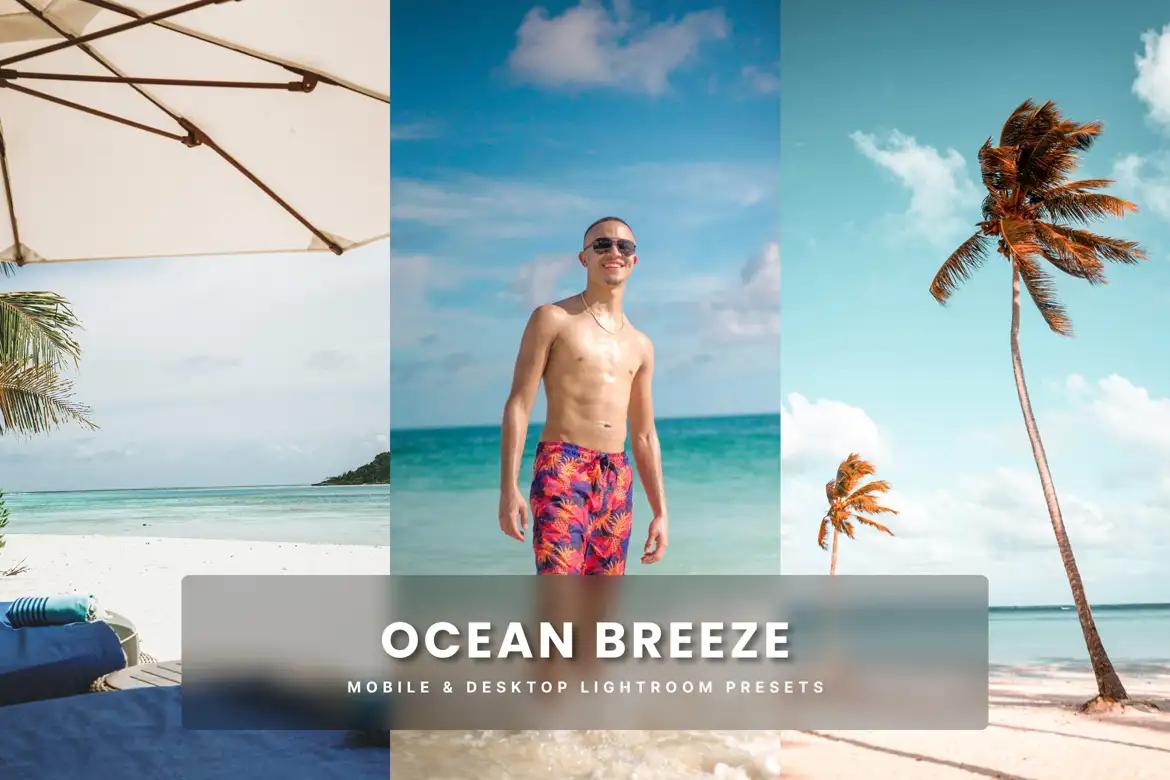 清新海风照片调色Lightroom预设 Ocean Breeze Lightroom Presets