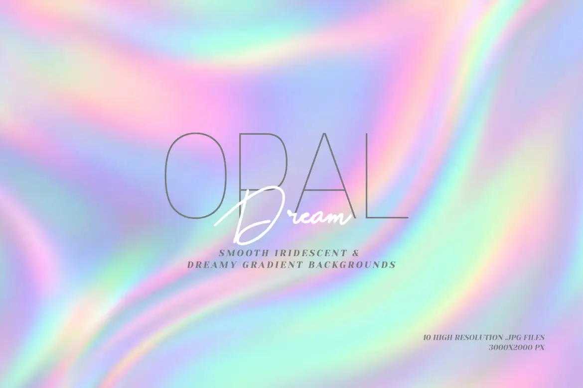 10套蛋白石梦境虹彩渐变背景JPG素材