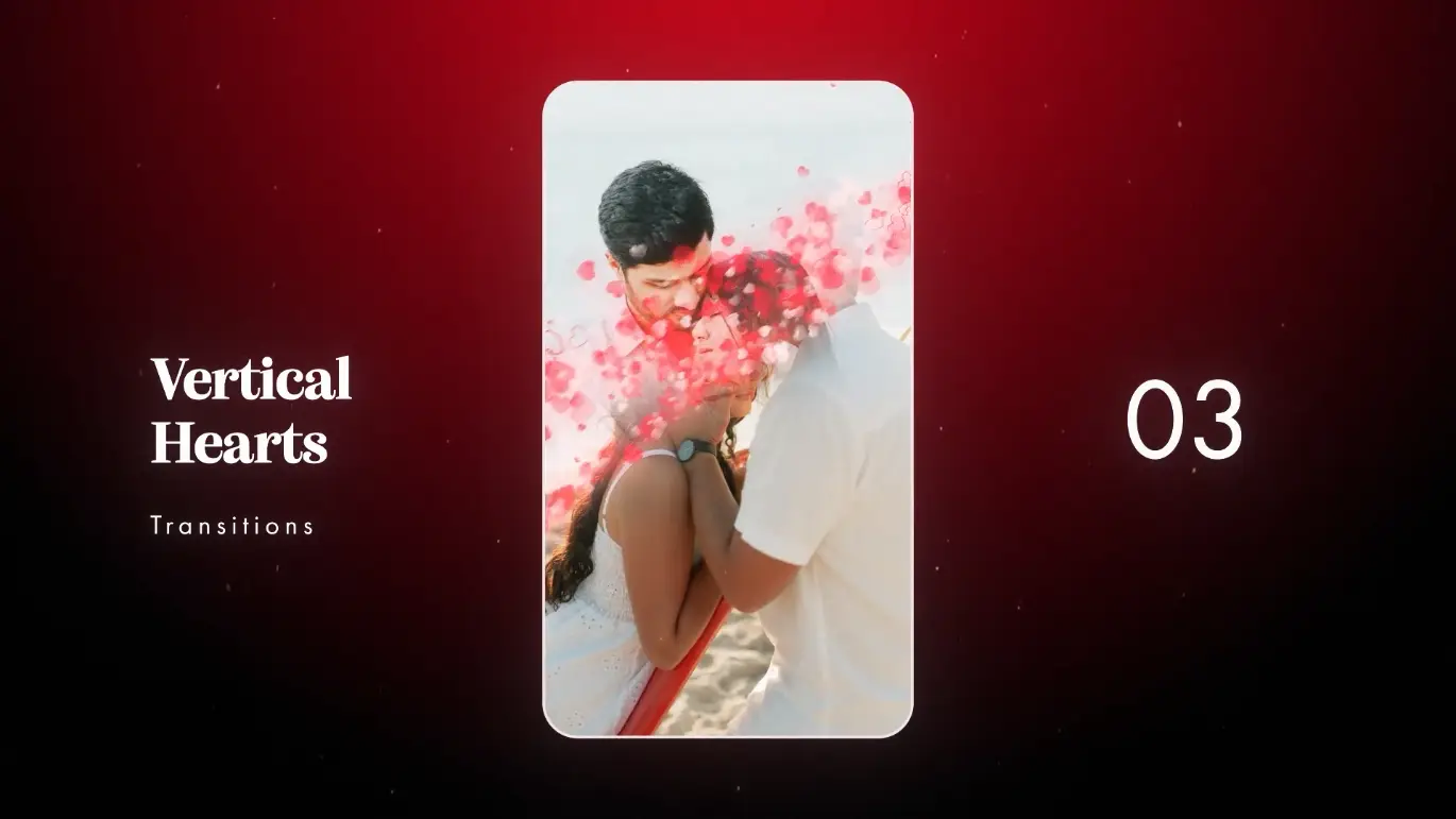 竖屏爱心转场AE特效模板 Vertical Hearts Transitions 竖屏爱心转场AE特效模板 Vertical Hearts Transitions