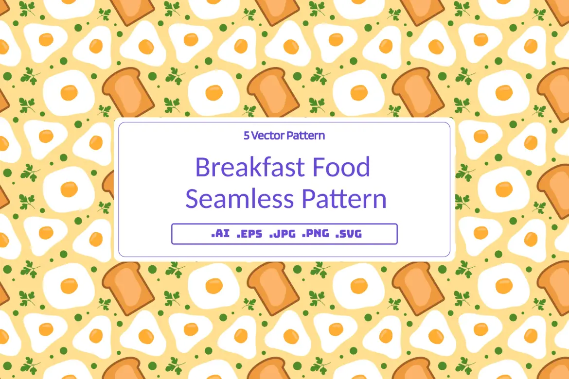 5款早餐主题无缝矢量图案素材 Breakfast Food Seamless Pattern